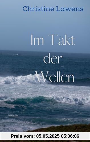 Im Takt der Wellen: Bretagne Roman