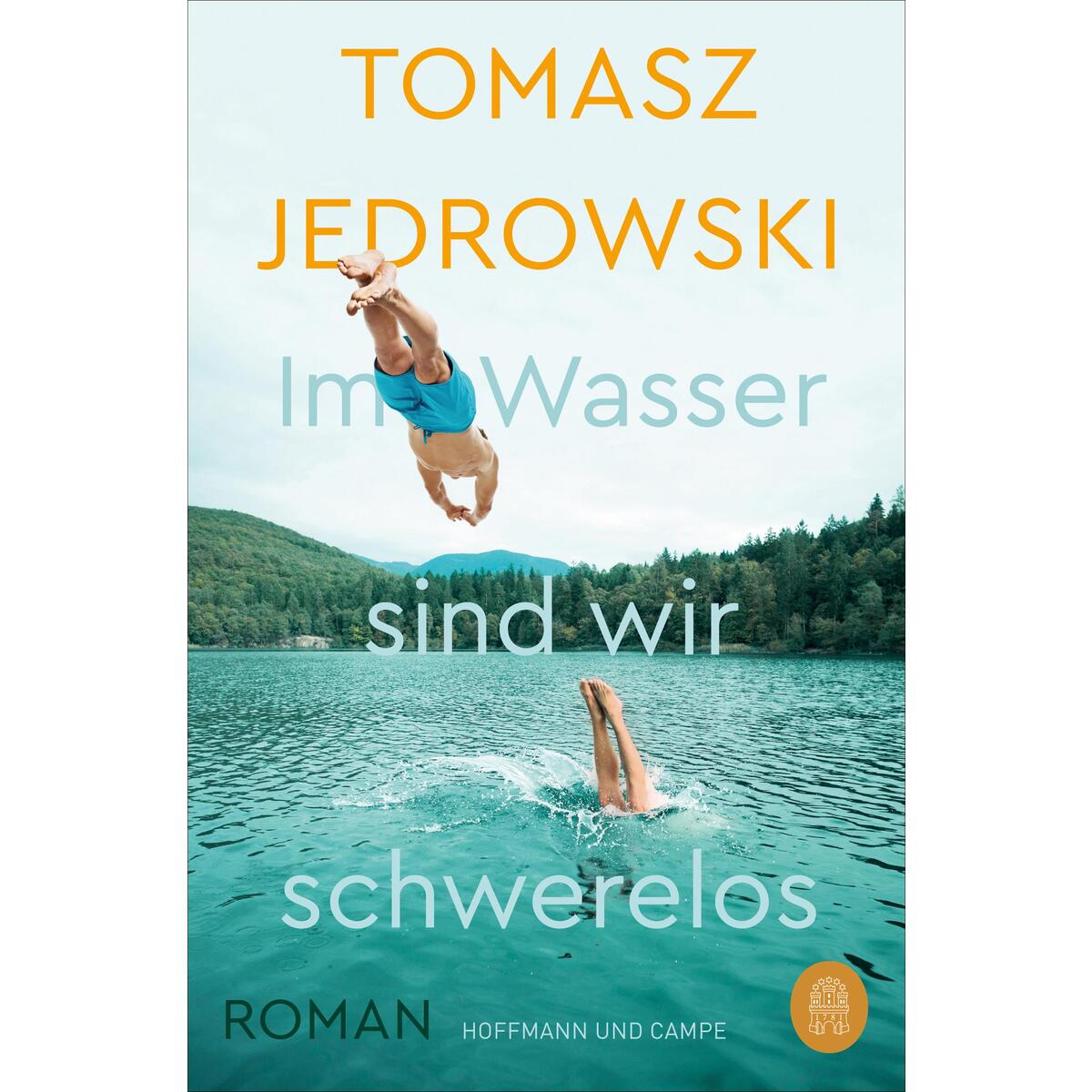 Im Wasser sind wir schwerelos von Hoffmann und Campe Verlag