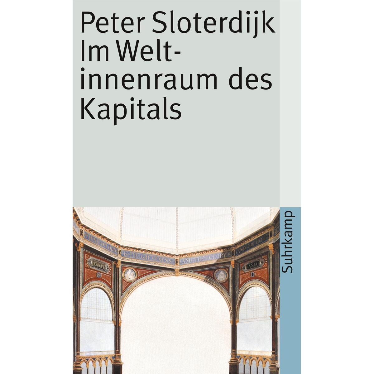 Im Weltinnenraum des Kapitals Im Weltinnenraum des Kapitals von Suhrkamp Verlag