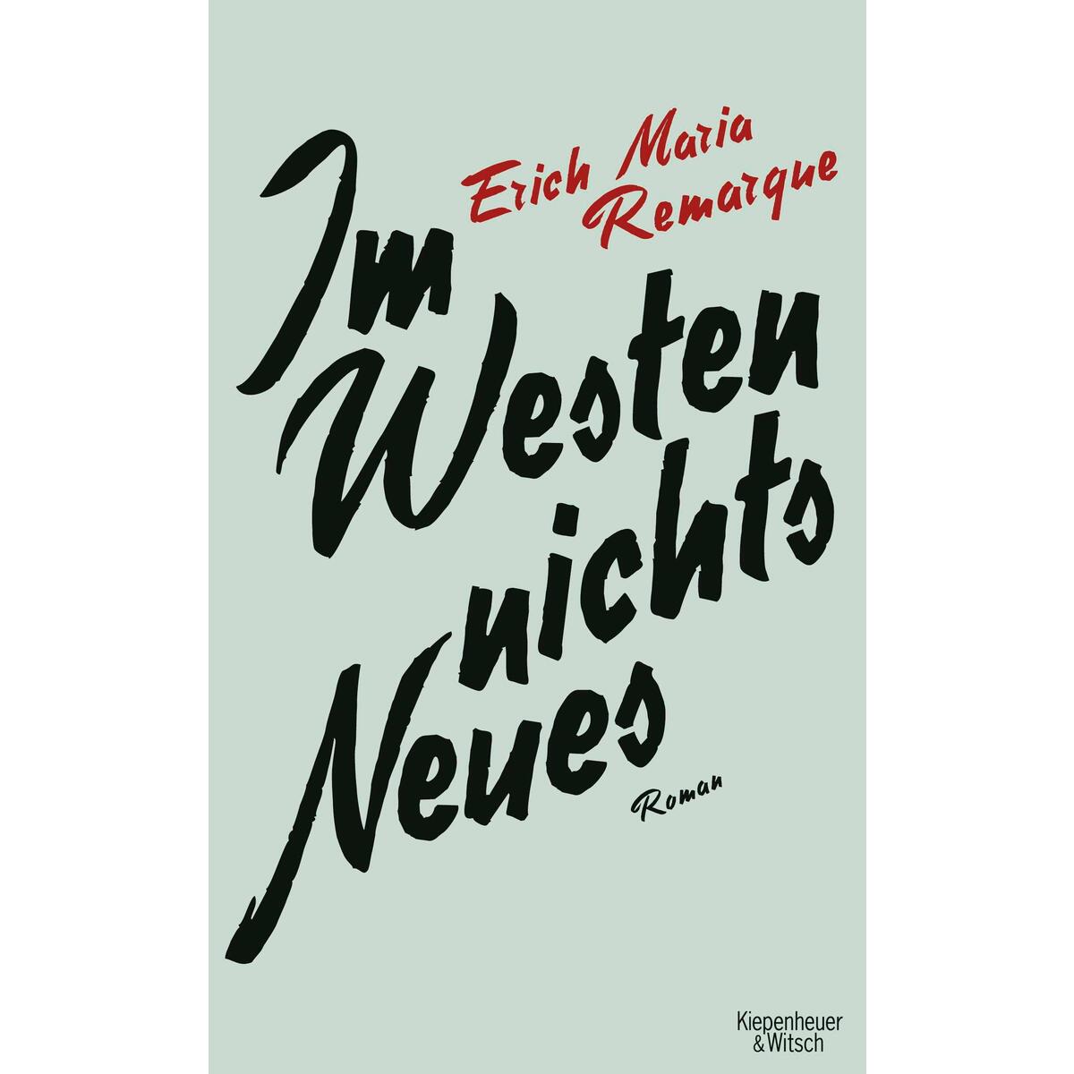 Im Westen Nichts Neues von Kiepenheuer & Witsch GmbH