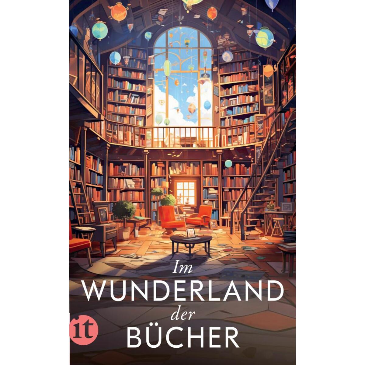 Im Wunderland der Bücher von Insel Verlag GmbH