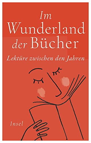 Im Wunderland der Bücher: Lektüre zwischen den Jahren (insel taschenbuch) von Insel Verlag