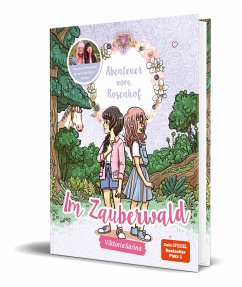 Im Zauberwald / Abenteuer vom Rosenhof Bd.2 von CE Community Editions