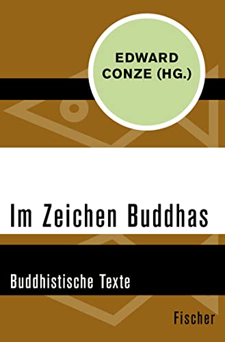 Im Zeichen Buddhas: Buddhistische Texte von FISCHER Taschenbuch