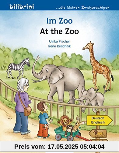 Im Zoo: Kinderbuch Deutsch-Englisch