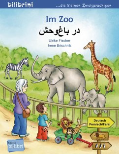 Im Zoo. Kinderbuch Deutsch-Persisch/Farsi von Edition bi:libri / Hueber