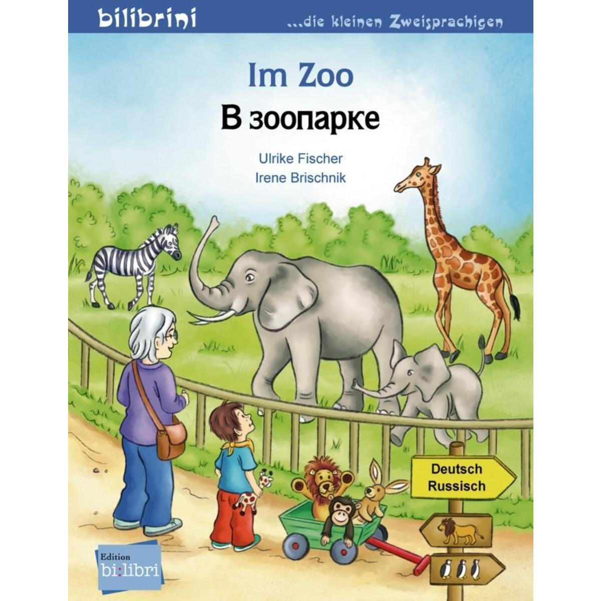Im Zoo. Kinderbuch Deutsch-Russisch Im Zoo. Kinderbuch Deutsch-Russisch von Hueber Verlag GmbH