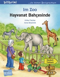 Im Zoo. Kinderbuch Deutsch-Türkisch von Edition bi:libri / Hueber