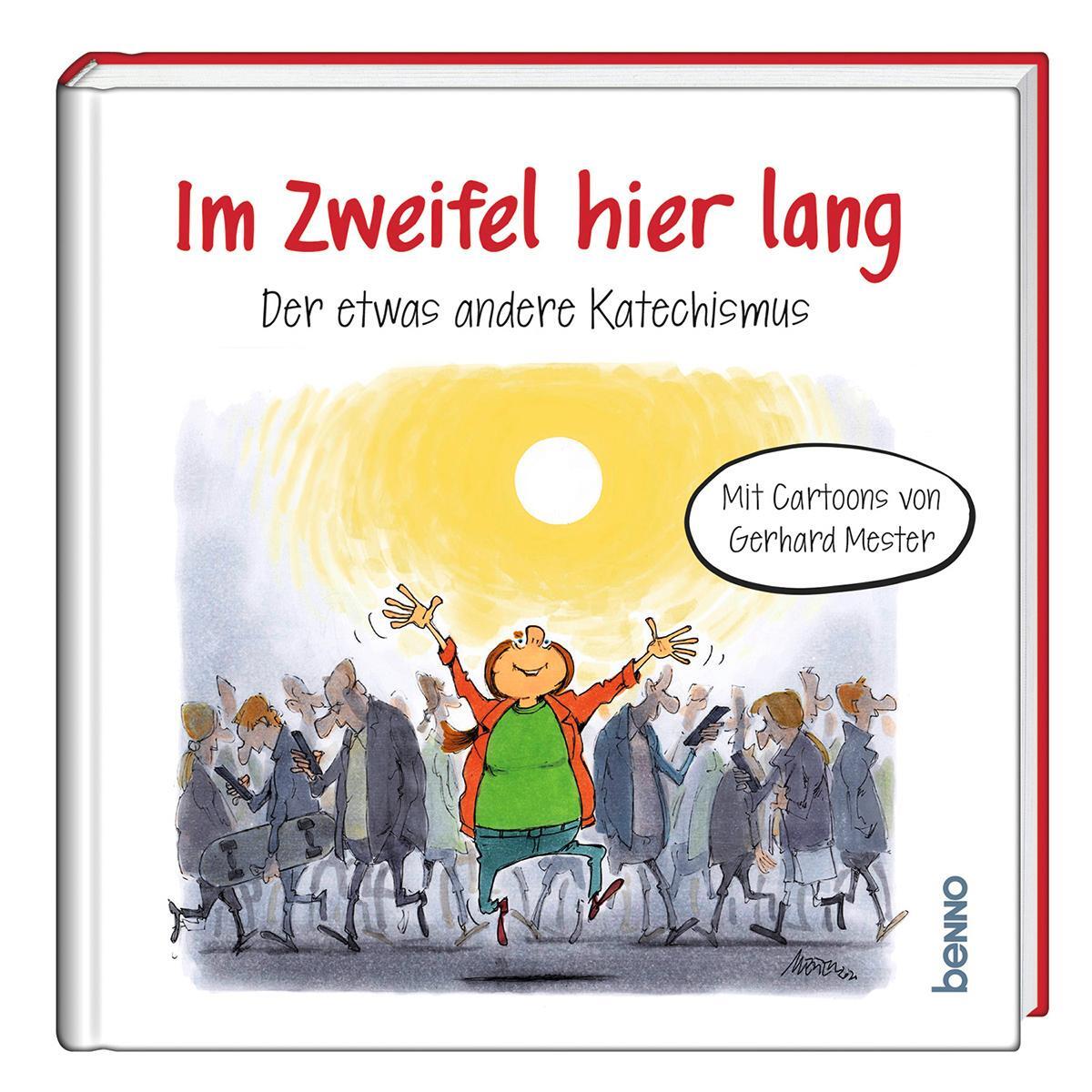 Im Zweifel hier lang von St. Benno Verlag