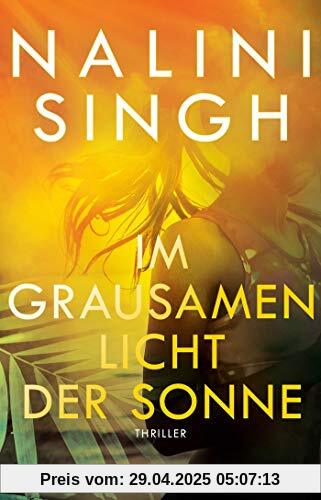 Im grausamen Licht der Sonne: Thriller