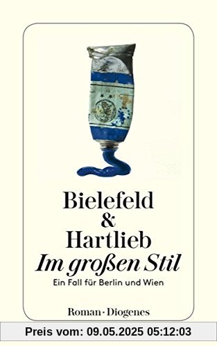 Im großen Stil: Ein Fall für Berlin und Wien (detebe)