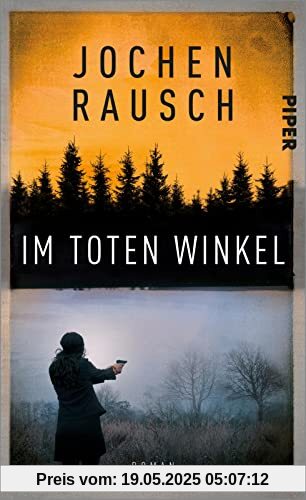 Im toten Winkel: Roman | Psycho-Spannung im deutsch-tschechischen Niemandsland