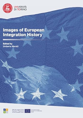 Images of European Integration History (De Europa special issues) von Ledizioni