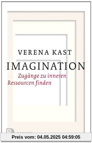 Imagination - Zugänge zu inneren Ressourcen finden