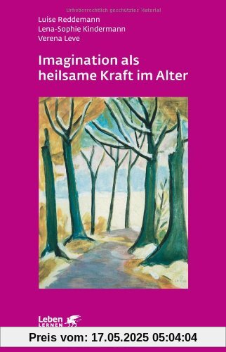 Imagination als heilsame Kraft im Alter