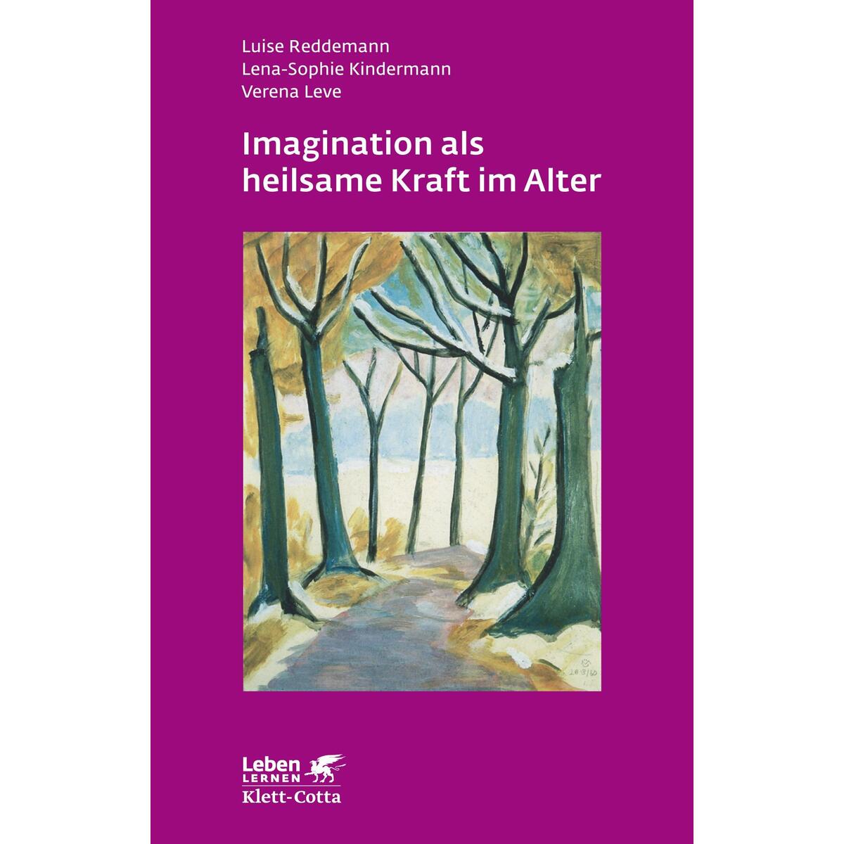 Imagination als heilsame Kraft im Alter von Klett-Cotta Verlag