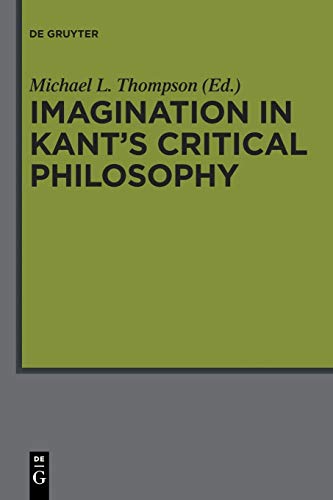 Imagination in Kant's Critical Philosophy von de Gruyter