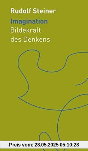 Imagination: Bildekraft des Denkens (Die kleinen Begleiter)