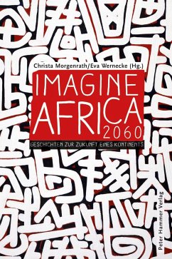 Imagine Africa 2060 von Peter Hammer Verlag