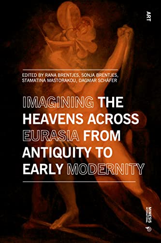 Imagining the Heavens Across Eurasia from Antiquity to Early Modernity (Art)