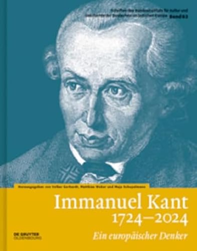 Immanuel Kant 1724–2024: Ein europäischer Denker (Schriften des Bundesinstituts für Kultur und Geschichte der Deutschen im östlichen Europa, 83) von De Gruyter Oldenbourg