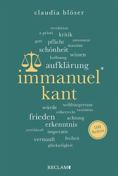 Immanuel Kant   Wissenswertes über Leben und Wirken des großen Philosophen   Reclam 100 Seiten von Reclam, Ditzingen
