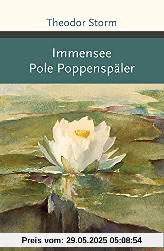 Immensee. Pole Poppenspäler (Große Klassiker zum kleinen Preis, Band 228)
