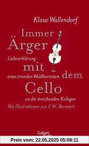 Immer Ärger mit dem Cello: Liebeserklärung eines irrenden Waldhornisten an die streichenden Kollegen