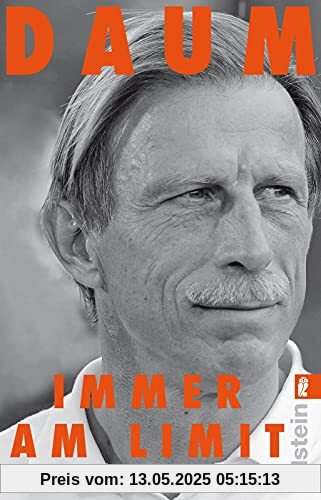 Immer am Limit: Mein Aufstieg, mein Fall - die ganze Geschichte meines Lebens