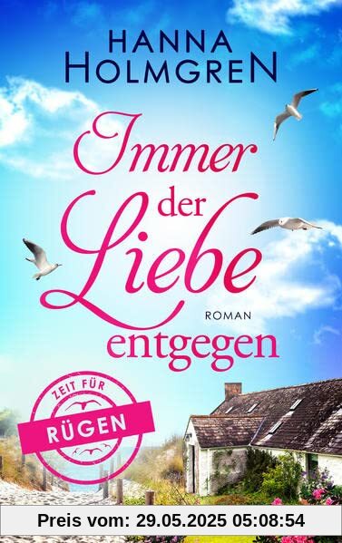 Immer der Liebe entgegen (Zeit für Rügen)