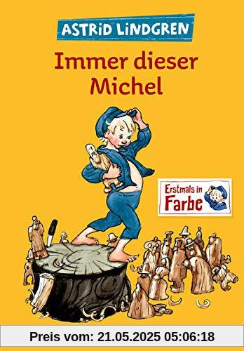 Immer dieser Michel: Alle drei Kinderbücher in einem Band (Michel aus Lönneberga, 1-3)