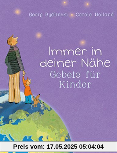 Immer in deiner Nähe: Gebete für Kinder