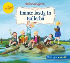 Immer lustig in Bullerbü / Wir Kinder aus Bullerbü Bd.3 (1 Audio-CD) von Oetinger Media