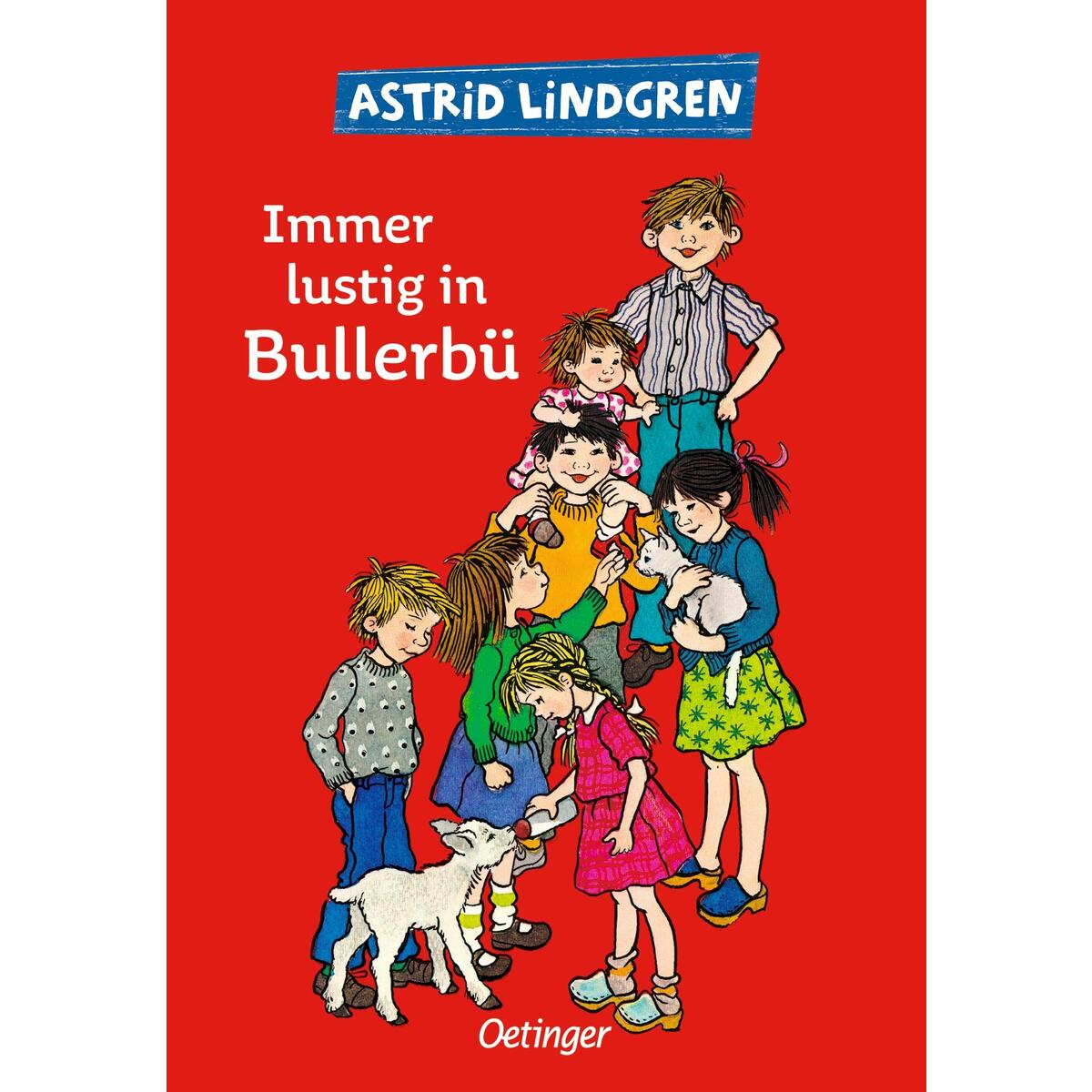 Immer lustig in Bullerbü Immer lustig in Bullerbü von Oetinger