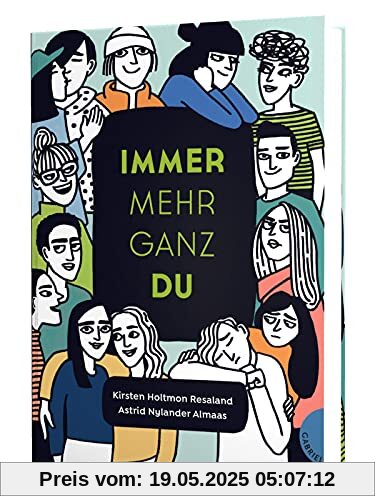 Immer mehr ganz du: Das Handbuch zu allen Lebensfragen