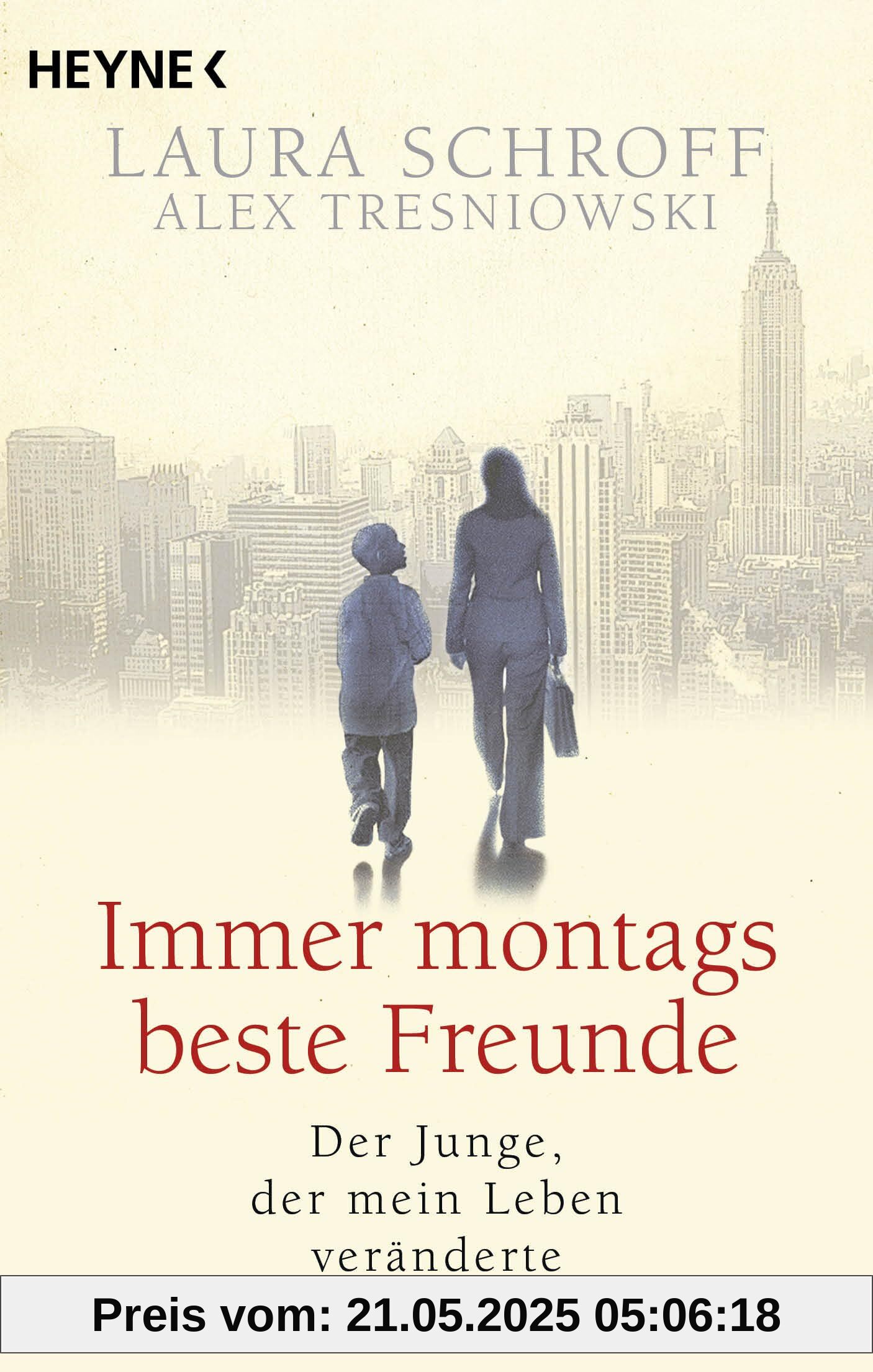 Immer montags beste Freunde: Der Junge, der mein Leben veränderte