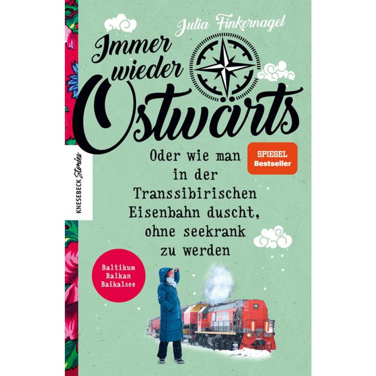 Immer wieder Ostwärts von Knesebeck Von Dem GmbH