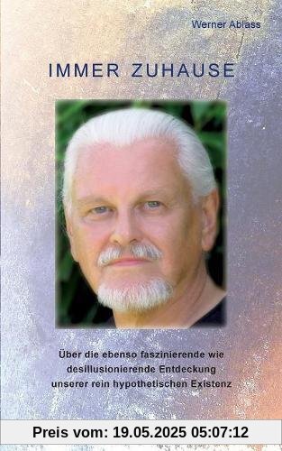 Immer zuhause: Über die ebenso faszinierende wie desillusionierende Entdeckung unserer rein hypothetischen Existenz