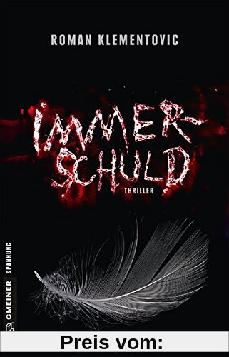 Immerschuld: Thriller (Thriller im GMEINER-Verlag)