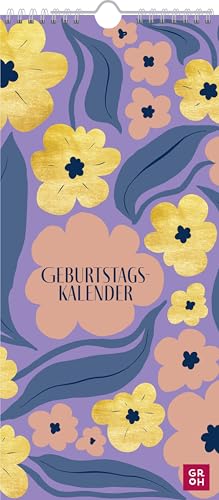 Immerwährender Geburtstagskalender Blumen: Jahresunabhängiger Wandkalender | Monatskalender für Geburtstage und alle anderen besonderen Tage von Groh