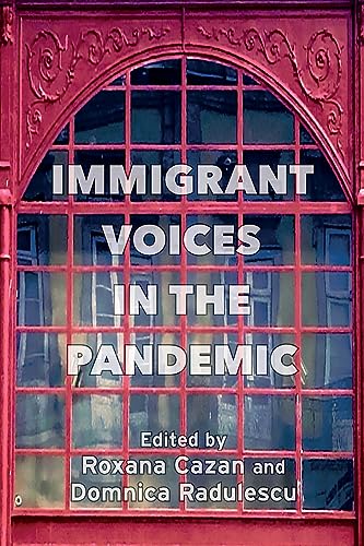 Immigrant Voices in the Pandemic von Solis Press
