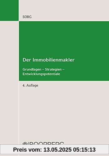 Immobilienmakler: Grundlagen - Strategien - Entwicklungspotentiale