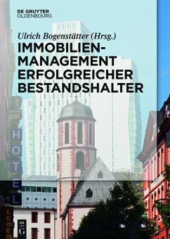 Immobilienmanagement erfolgreicher Bestandshalter (eBook, PDF) von de Gruyter Oldenbourg
