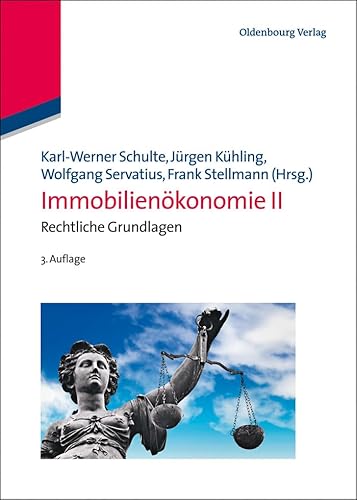 Immobilienökonomie II: Rechtliche Grundlagen von Walter de Gruyter