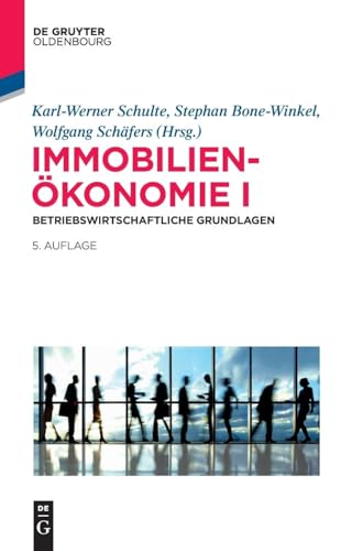 Betriebswirtschaftliche Grundlagen (Immobilienökonomie, Band 1)