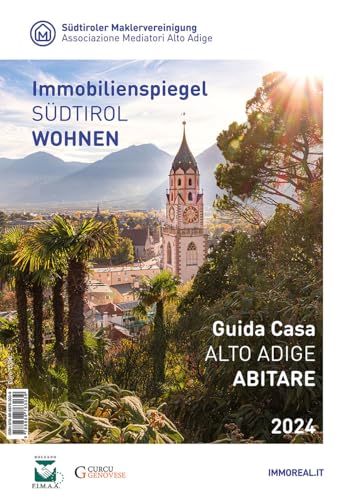 Immobilienspiegel SÜDTIROL WOHNEN - Guida Casa ALTO ADIGE ABITARE 2024