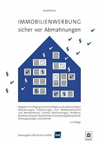 Immobilienwerbung – sicher vor Abmahnungen: Ratgeber im Umgang mit berechtigten und unberechti...