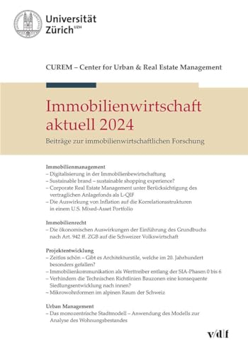 Immobilienwirtschaft aktuell 2024: Beiträge zur immobilienwirtschaftlichen Forschung von vdf Hochschulverlag AG