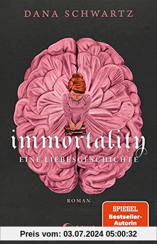 Immortality: Eine Liebesgeschichte - Der New York Times-Bestseller und Fortsetzung von Anatomy