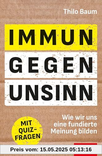 Immun gegen Unsinn: Wie wir uns eine fundierte Meinung bilden | Mit Quizfragen (Dein Leben)